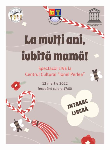 Spectacol live – La mulţi ani iubită mamă! 12 martie 2022 ora 17:00, Centrul Cultural ” Ionel Perlea”