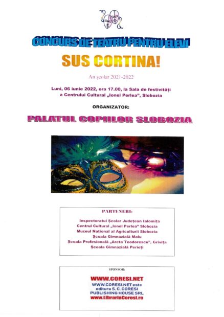Sus cortina! – Concurs de teatru pentru elevi, 6 iunie 2022 ora 17:00, Centrul Cultural „Ionel Perlea”