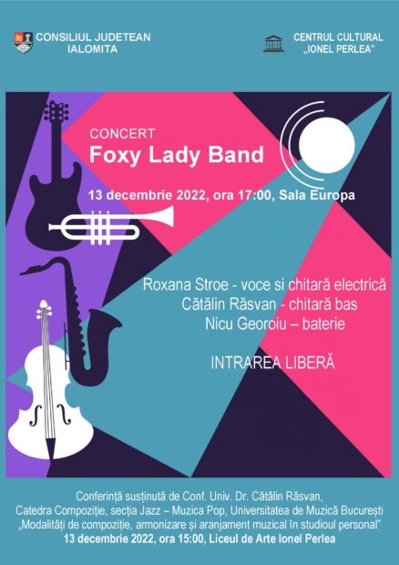 Concert – Foxy Lady Band, 13 decembrie 2022 ora 17:00, Sala Europa a Consiliului Judeţean Ialomiţa