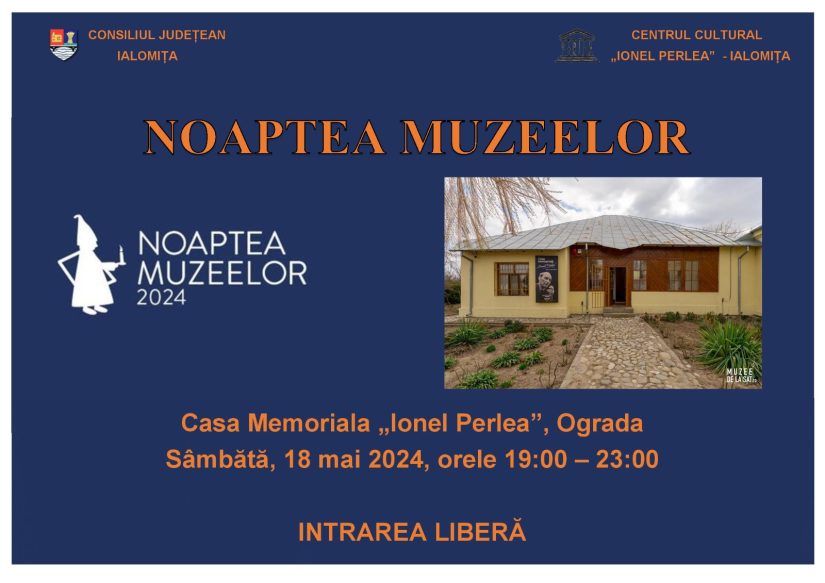 Noaptea muzeelor – Casa Memorială „Ionel Perlea” Ograda – 18 mai 2024 orele 19:00-23:00