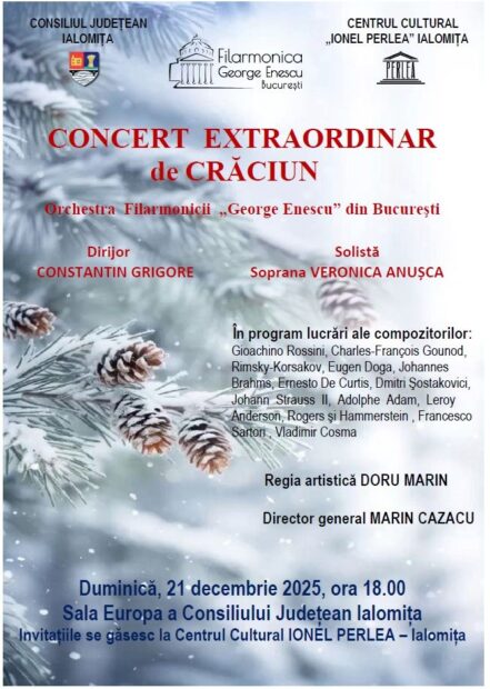 Concert extraordinar de Crăciun. Orchestra Filarmonii „George Enescu” din Bucureşti, 21 decembrie 2025 ora 18:00, Sala Europa a Consiliului Judeţean Ialomiţa.