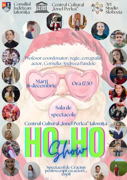Spectacol de Crăciun HO-HO Show, 16 decembrie 2025 ora 17:30, Sala de spectacole a Centrului Cultural „Ionel Perlea”