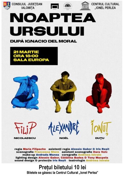 Noaptea Ursului – Spectacol de teatru, 21 martie 2026 ora 18:00, Sala Europa a Consiliului Judeţean Ialomiţa