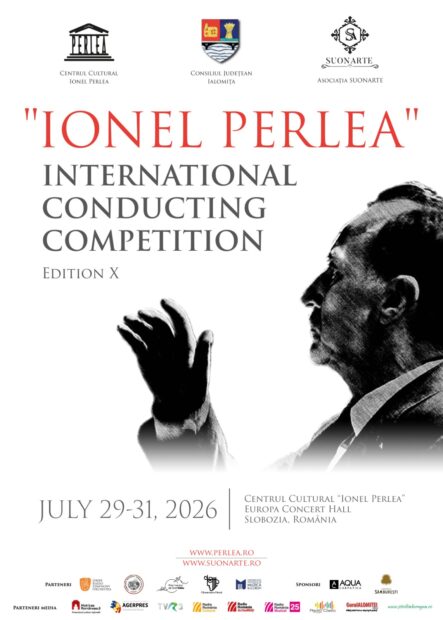 CONCURSUL INTERNAȚIONAL DE DIRIJAT „IONEL PERLEA”, 29-31 iulie 2026, Sala Europa a Consiliului Judeţean Ialomiţa
