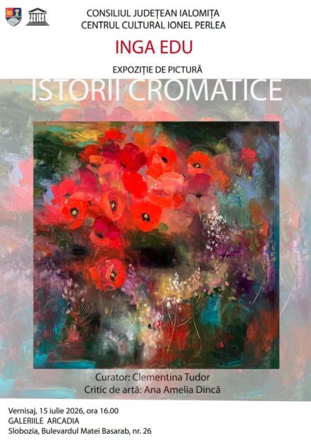 Expoziție de pictură Inga Edu: „Istorii cromatice”, 15 iulie 2026 ora 16:00, Galeriile Arcadia ale Centrului Cultural „Ionel Perlea” Ialomița