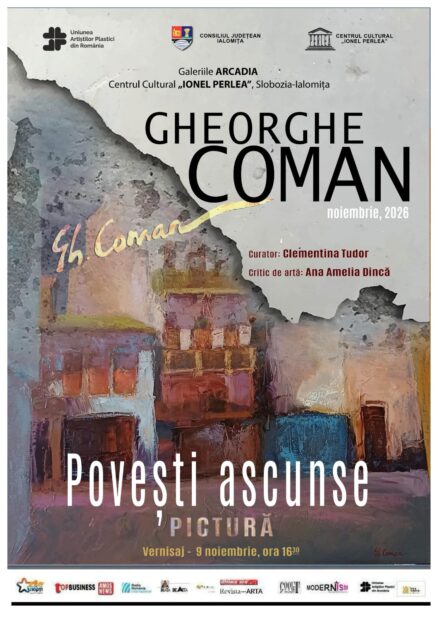 Expoziție de pictură Gheorghe Coman – „Povești ascunse”, 9 noiembrie 2026, ora 16:30, Galeriile ARCADIA